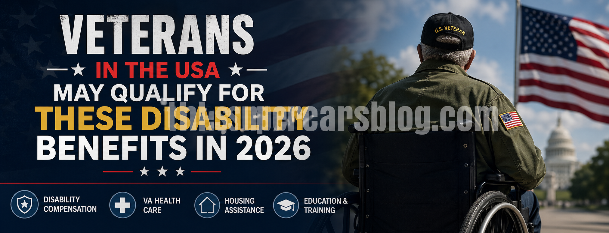 Veterans in the USA May Qualify for These Disability Benefits in 2026