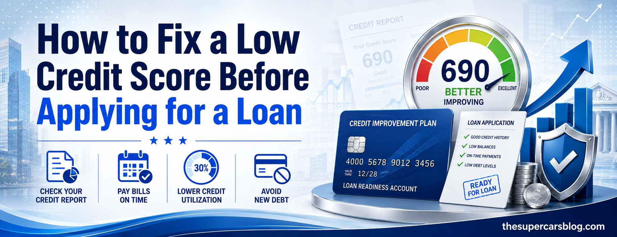 How to Fix a Low Credit Score Before Applying for a Loan
